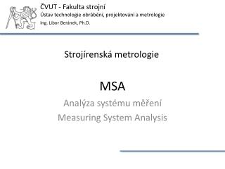 Analýza systému měření Measuring System Analysis