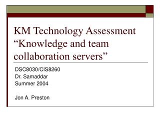 KM Technology Assessment “Knowledge and team collaboration servers”