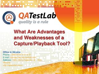 What Are Peculiarities of a Capture/Playback Tool?