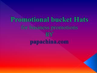 Promotional Bucket Hats, Custom Bucket Hats, Personalized Bu
