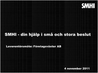 SMHI - din hjälp i små och stora beslut