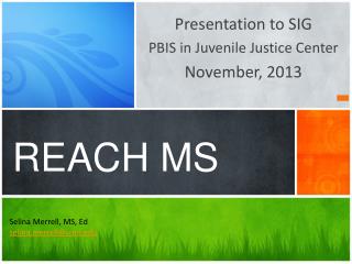 REACH MS