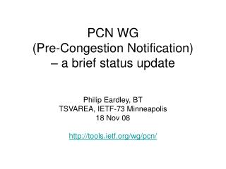 PCN WG (Pre-Congestion Notification) – a brief status update
