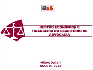 GESTÃO ECONÔMICA E FINANCEIRA DO ESCRITÓRIO DE ADVOCACIA