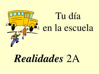 Tu día en la escuela