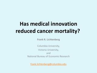 Has medical innovation reduced cancer mortality ?