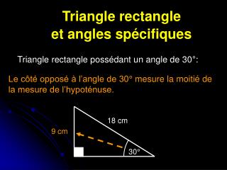 Triangle rectangle et angles spécifiques