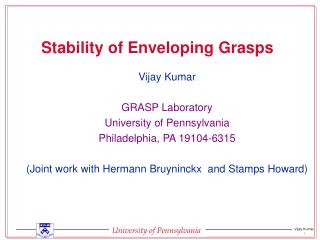 Stability of Enveloping Grasps