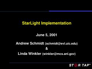 StarLight Implementation