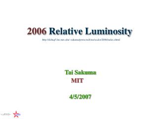 2006 Relative Luminosity