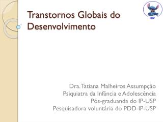 Transtornos Globais do Desenvolvimento