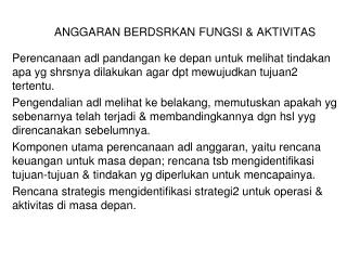 ANGGARAN BERDSRKAN FUNGSI &amp; AKTIVITAS