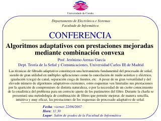 Algoritmos adaptativos con prestaciones mejoradas mediante combinación convexa