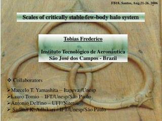 Scales of critically stable few-body halo system