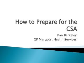 How to Prepare for the CSA