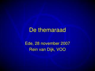 De themaraad