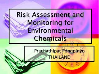 Risk Assessment and Monitoring for Environmental Chemicals