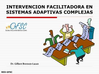 INTERVENCION FACILITADORA EN SISTEMAS ADAPTIVAS COMPLEJAS