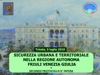 SICUREZZA URBANA E TERRITORIALE NELLA REGIONE AUTONOMA