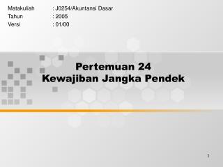 Pertemuan 24 Kewajiban Jangka Pendek