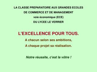 LA CLASSE PREPARATOIRE AUX GRANDES ECOLES DE COMMERCE ET DE MANAGEMENT voie économique (ECE)