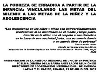 GRAN CORRESPONDENCIA ENTRE METAS DEL MILENIO Y METAS DE LA NIÑEZ Y ADOLESCENCIA