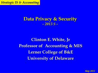 Data Privacy &amp; Security - 2013 S -