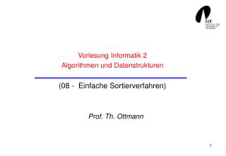 Vorlesung Informatik 2 Algorithmen und Datenstrukturen (08 - Einfache Sortierverfahren)