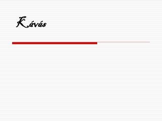 Kávás