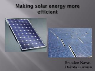 Making solar energy more efficient