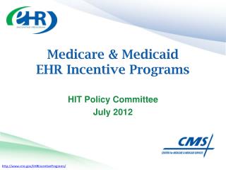 Medicare &amp; Medicaid EHR Incentive Programs