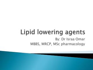 Lipid lowering agents