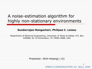 A noise-estimation algorithm for highly non-stationary environments