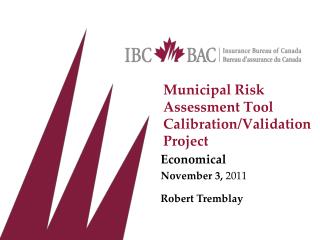 Municipal Risk Assessment Tool Calibration/Validation Project