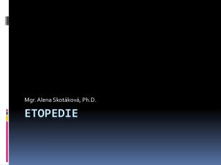 ETOPEDIE