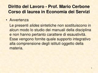 Diritto del Lavoro - Prof. Mario Cerbone Corso di laurea in Economia dei Servizi