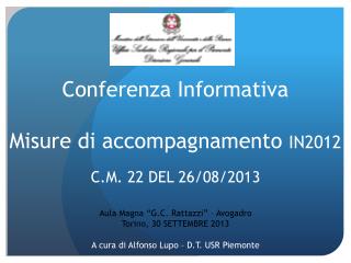 Conferenza Informativa Misure di accompagnamento IN2012