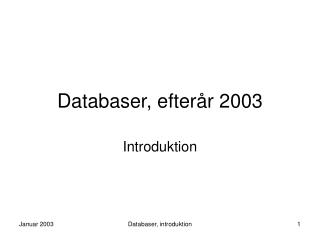 Databaser, efterår 2003