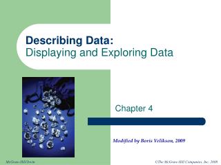 Describing Data: Displaying and Exploring Data