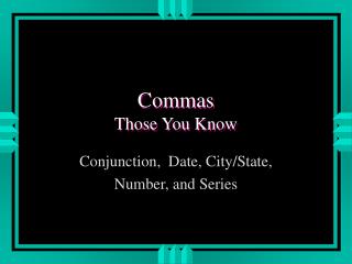 Commas Those You Know