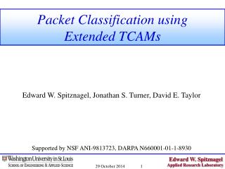 Packet Classification using Extended TCAMs