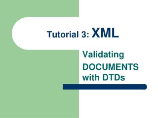 Tutorial 3: XML