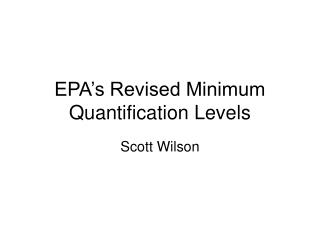 EPA’s Revised Minimum Quantification Levels