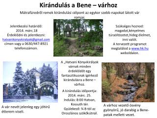 Kirándulás a Bene – várhoz