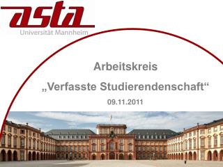 Arbeitskreis „Verfasste Studierendenschaft“ 09.11.2011