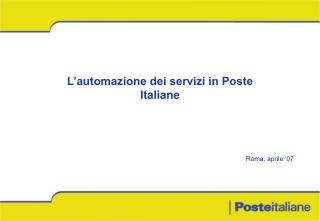 L’automazione dei servizi in Poste Italiane