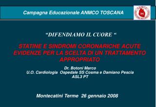 STATINE E SINDROMI CORONARICHE ACUTE EVIDENZE PER LA SCELTA DI UN TRATTAMENTO APPROPRIATO