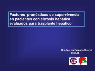 Dra. Marcia Samada Suárez CIMEQ