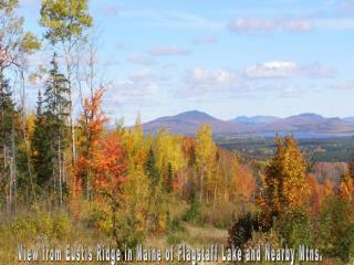 View from Eustis Ridge in Maine of Flagstaff Lake and Nearby Mtns.