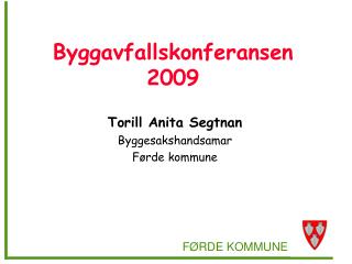 Byggavfallskonferansen 2009